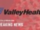 Valley Health Breaking News